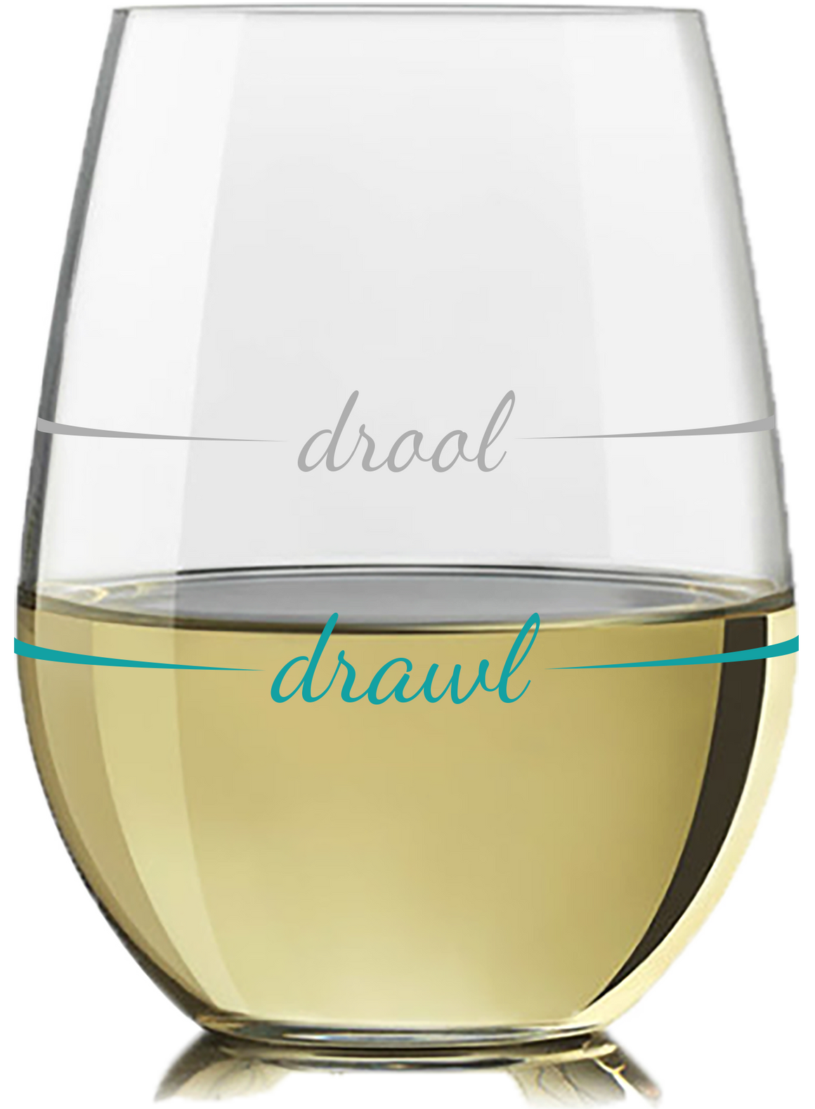 "Drool" Stemless Wine Glass