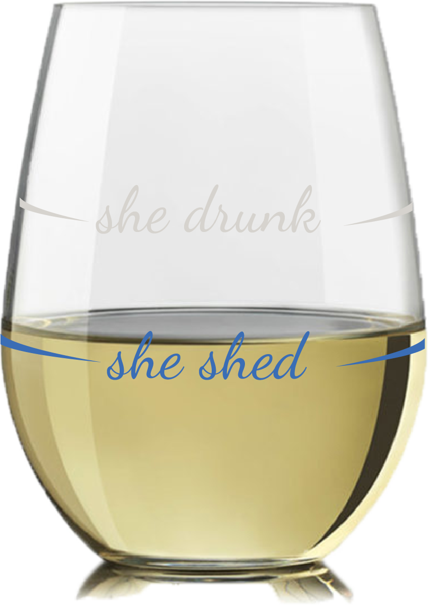 "She Drunk" Stemless Wine Glass
