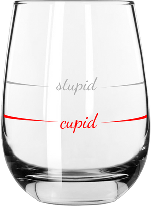 "Stupid" Stemless Wine Glass