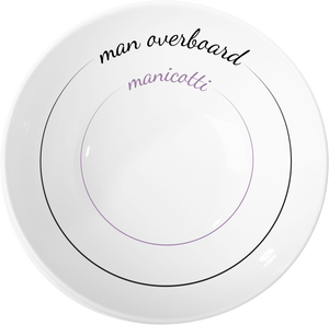 "Man Overboard" Pasta Bowl