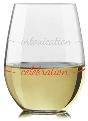 "Intoxication" Stemless Wine Glass